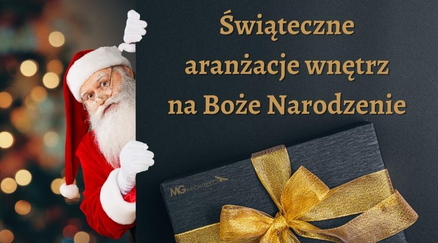 Projektowanie wnętrz na&nbsp;święta Bożego Narodzenia