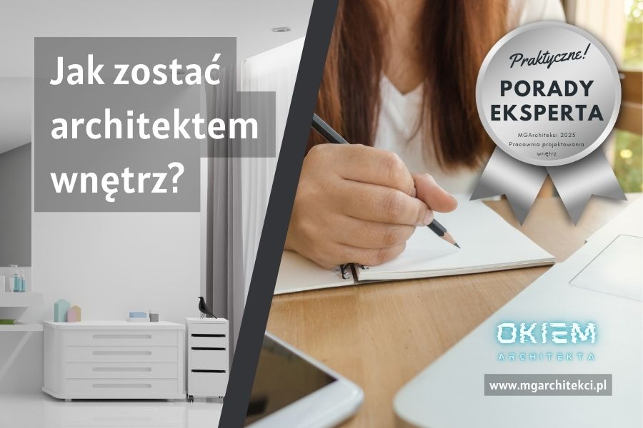 Jak zostać architektem wnętrz?