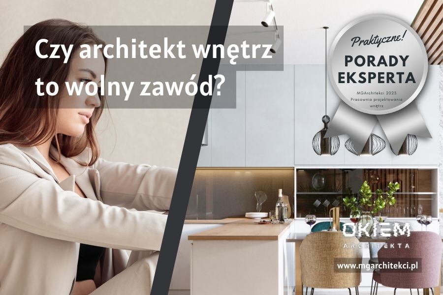 Czy&nbsp;architekt wnętrz to&nbsp;wolny zawód?
