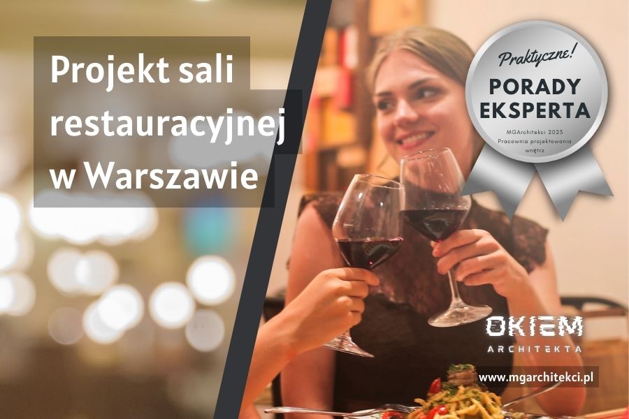 Jak zaprojektować salę restauracyjną w&nbsp;Warszawie?