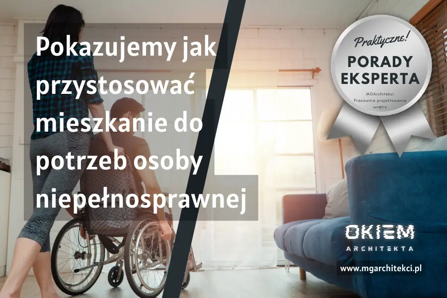 Jak przystosować mieszkanie do&nbsp;potrzeb osoby niepełnosprawnej?