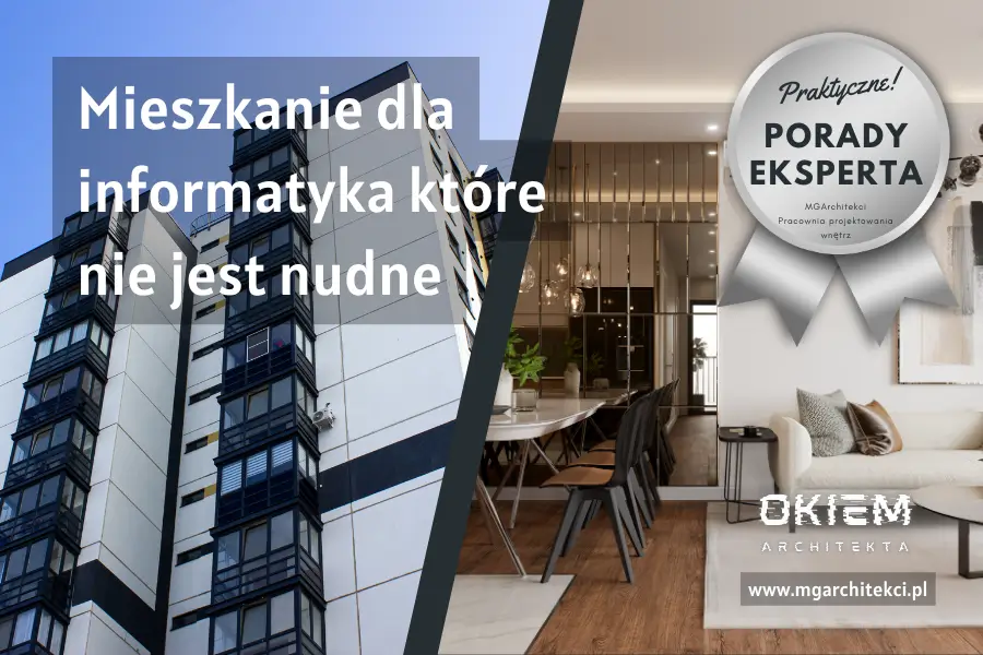 Mieszkanie dla informatyka które nie&nbsp;jest nudne!
